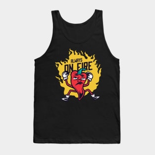 Always On Fire - Funny Chili Pepper - Angry People Tank Top